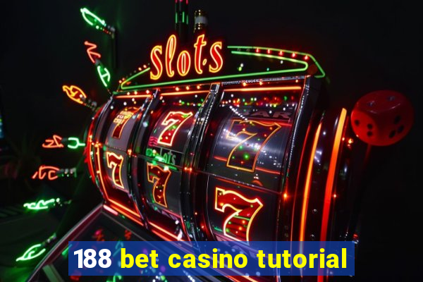 188 bet casino tutorial