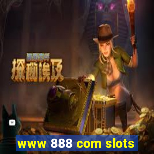 www 888 com slots