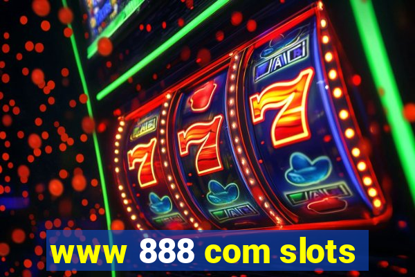 www 888 com slots