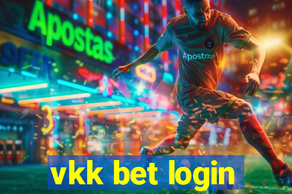 vkk bet login