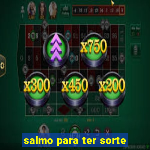 salmo para ter sorte