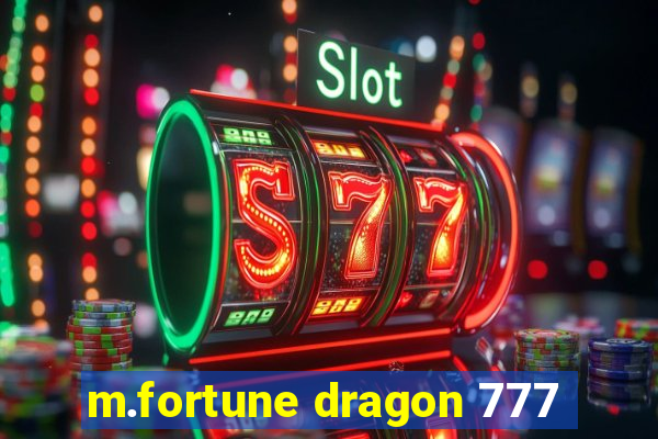 m.fortune dragon 777