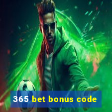 365 bet bonus code