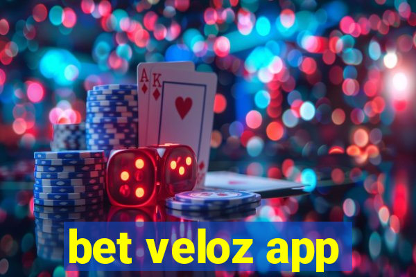 bet veloz app