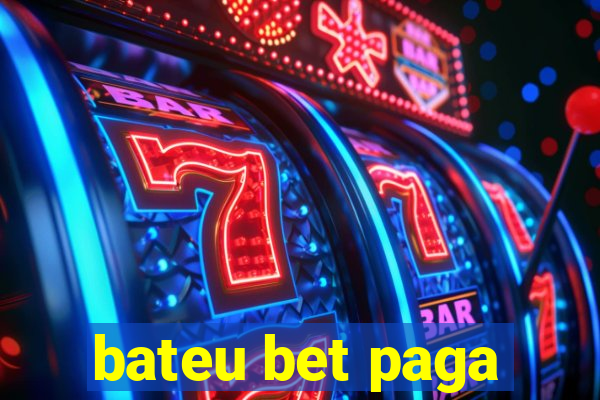 bateu bet paga