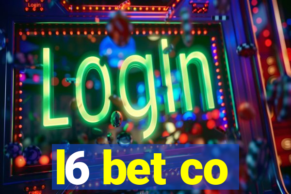 l6 bet co