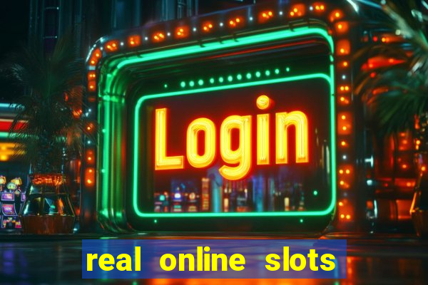 real online slots real money