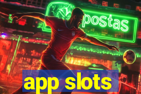 app slots