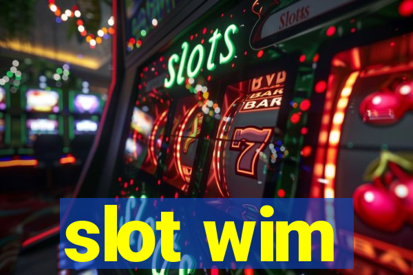 slot wim