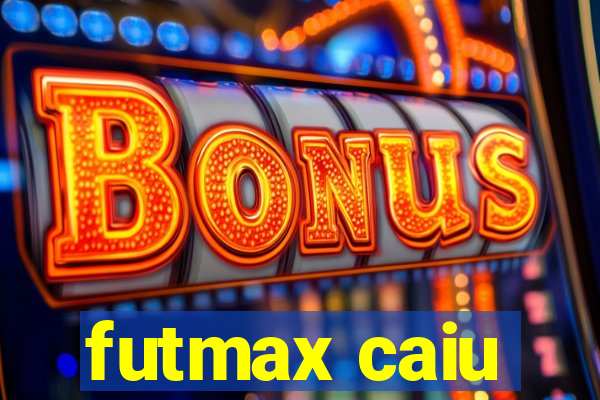 futmax caiu