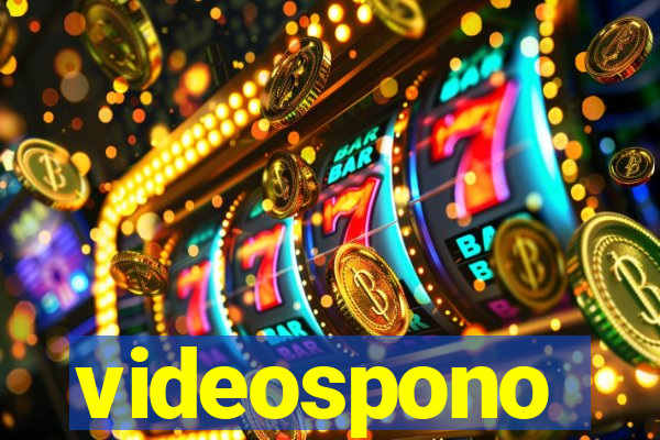 videospono