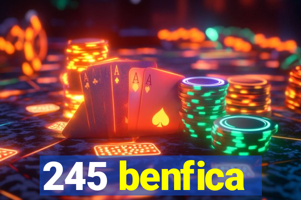 245 benfica