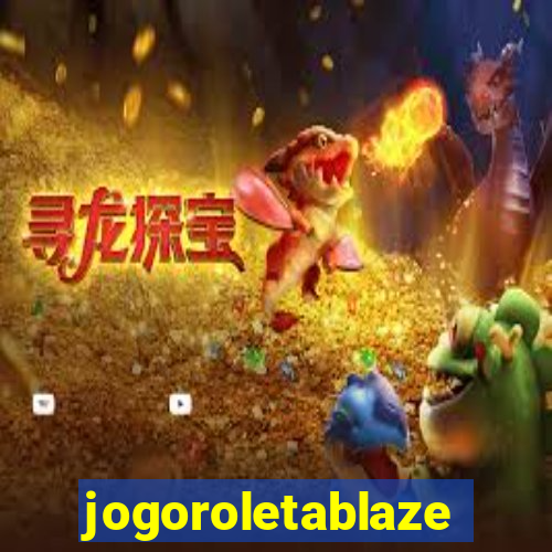 jogoroletablaze