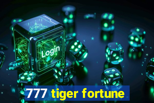 777 tiger fortune