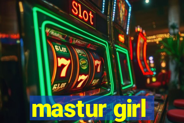 mastur girl