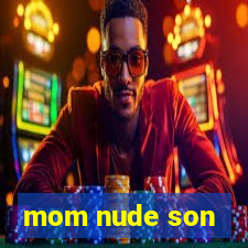 mom nude son