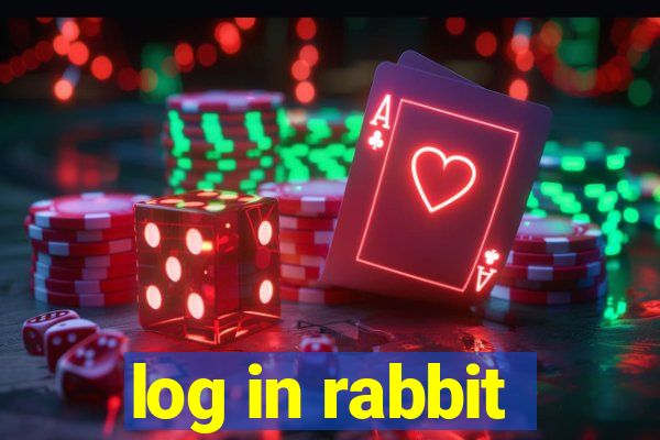 log in rabbit