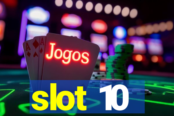 slot 10