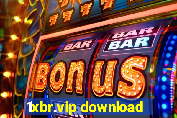 1xbr.vip download