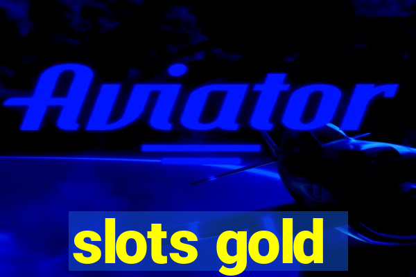 slots gold