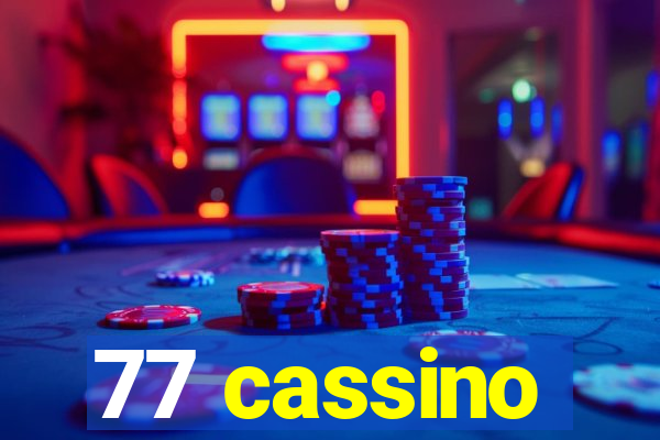 77 cassino