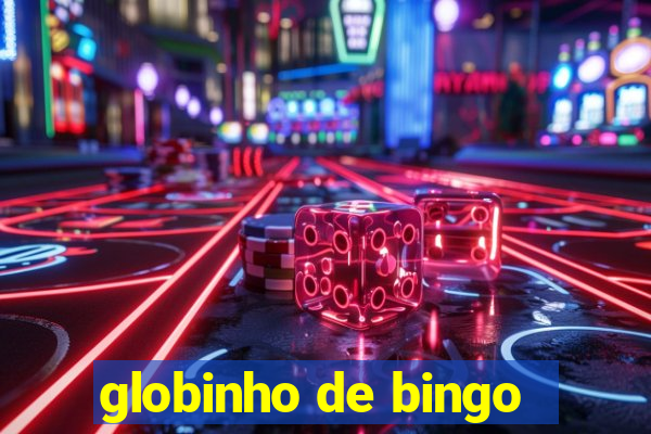 globinho de bingo