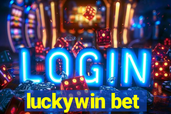 luckywin bet