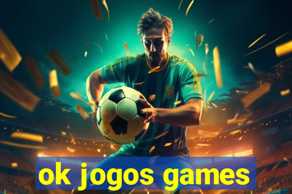 ok jogos games