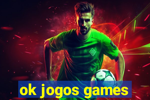 ok jogos games