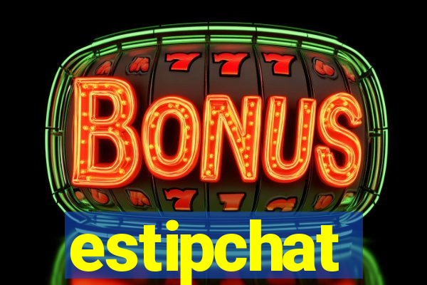 estipchat