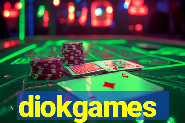 diokgames