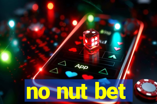 no nut bet