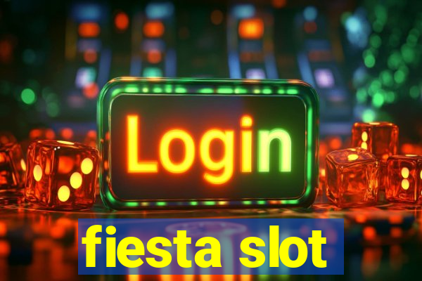 fiesta slot