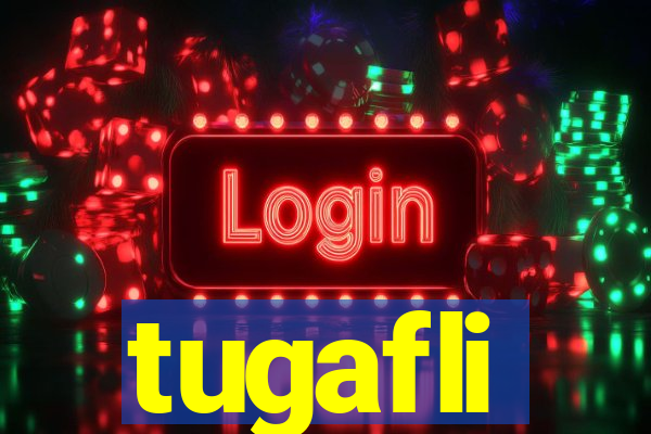 tugafli