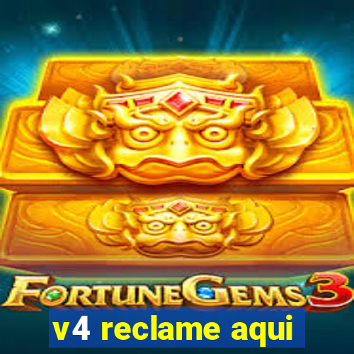 v4 reclame aqui