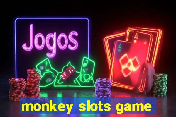 monkey slots game