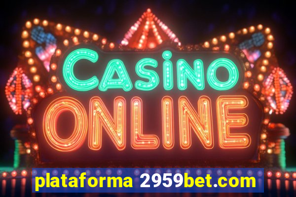 plataforma 2959bet.com