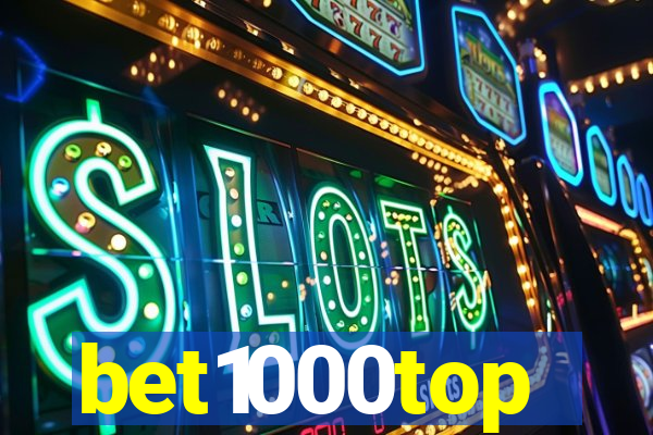 bet1000top