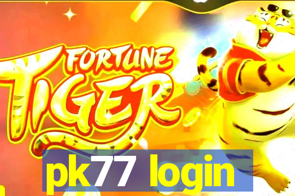 pk77 login