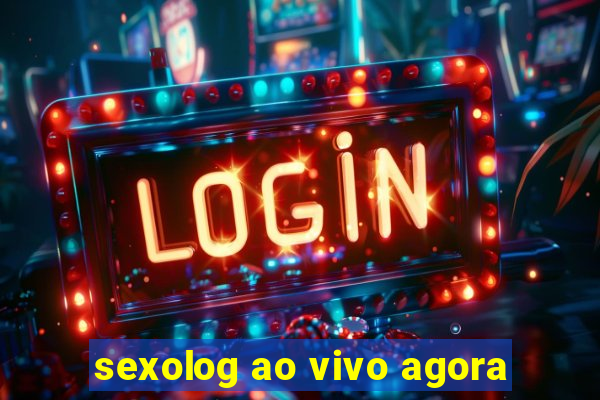 sexolog ao vivo agora