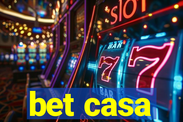 bet casa