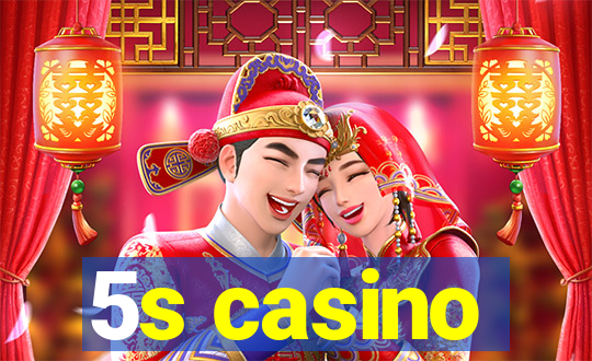 5s casino