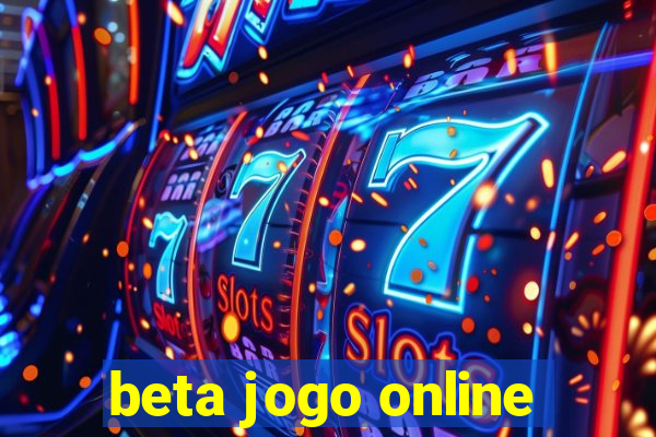 beta jogo online