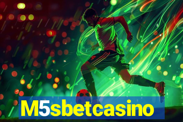 M5sbetcasino