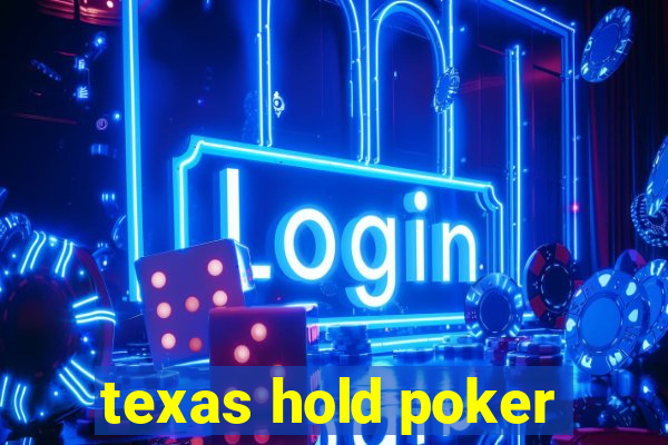 texas hold poker