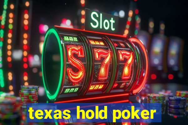 texas hold poker