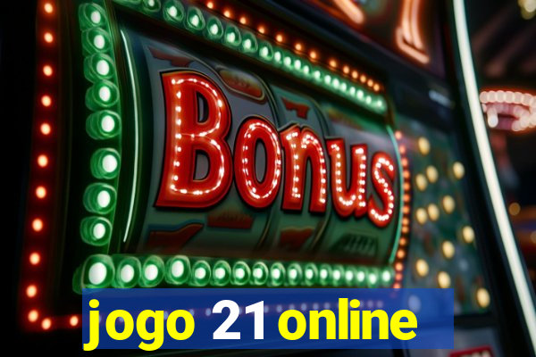 jogo 21 online