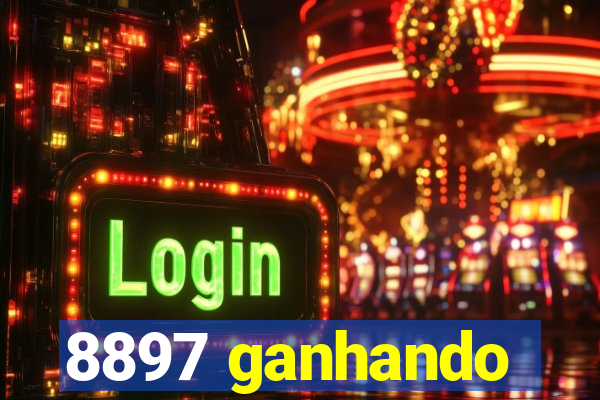 8897 ganhando