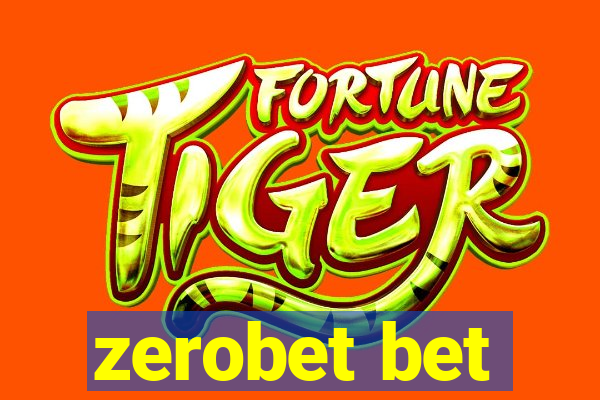 zerobet bet