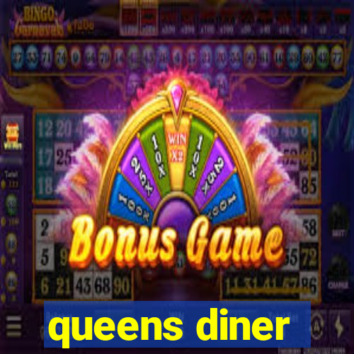 queens diner